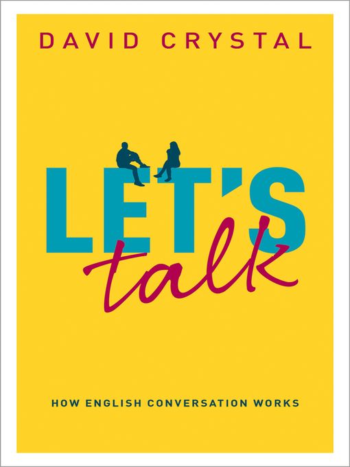 Title details for Let's Talk by David Crystal - Available